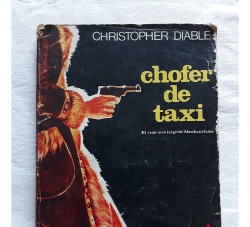 Chofer De Taxi - Christopher Diable - Goyanarte Editor 1978 0