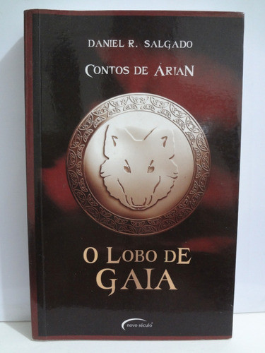 Livro O Lobo De Gaia - Contos De Árian Daniel R. Salgado 0