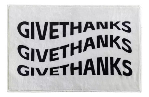 Tapete Macio Give Thanks Tamanho 60x40 Cm. 0