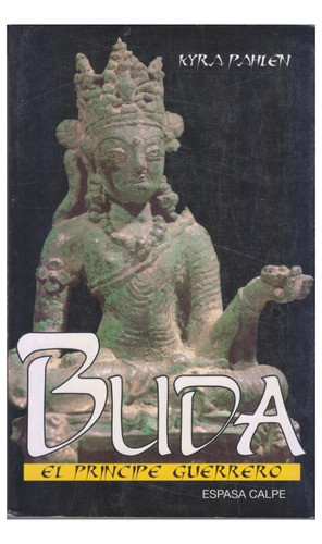 Buda. El Principe Guerrero. Kyra Pahlen. Centro 0