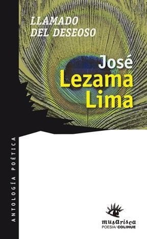 Llamado Del Deseoso - Jose Lezama Lima 0