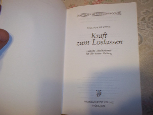 Kraft Zum Loslassen - Melody Beattie - En Aleman 1