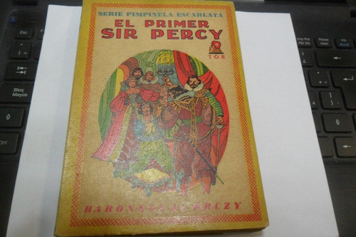 El Primer Sir Percy Escarlata Baronesa De Orczy Tor 1945 0