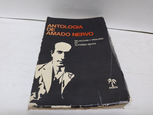 Libro: Antología De Amado Nervo Alfonso Reyes Año: 1980 1
