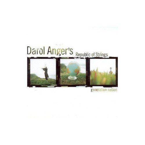 Anger Darol Republic Of Strings Generation Nation Usa Cd 0