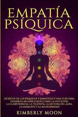 Libro Empatia Psiquica : Secretos De Los Psiquicos Y Empa... 0
