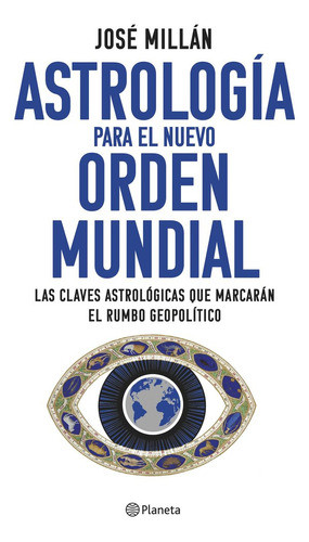 Libro Astrologia Para El Nuevo Orden Mundial - Jose Millan 0