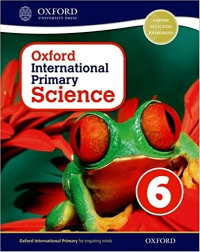 Oxford International Primary Science 6 - Student's Book 0