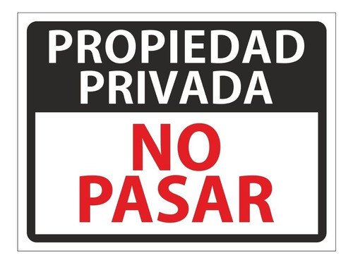 Cartel Propiedad Privada No Pasar 50x40cm En Pvc 3mm 0