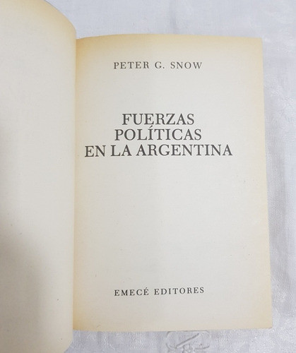 Libro Fuerzas Politicas En La Argentina Peter Snow 1 B6 1