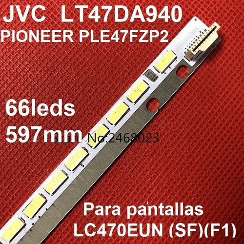 Tira De Led 6916l-1009a 6922l-0043a 6920l-0001c 47  66led 597mm Jvc Lt47da940 Pioneer Ple47fpz2 0