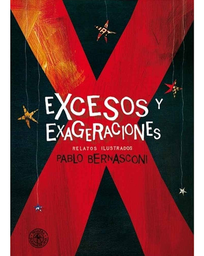 Excesos Y Exageraciones - Pablo Bernasconi 0