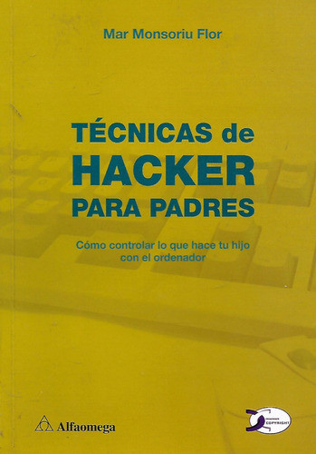 Tecnicas De Hacker Para Padres - Mar Monsoriu Flor 0