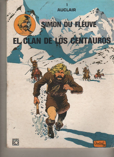 Comics El Clan De Los Centauros * Simon Du Fleuve- Año 1981 0