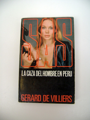 Sas La Caza Del Hombre En Peru Gerar De Villiers Malko Boedo 0