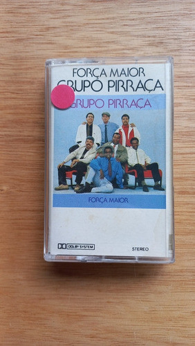 Fita K7 Cassete Grupo Pirraça Força Maior (excelente Estado) 0