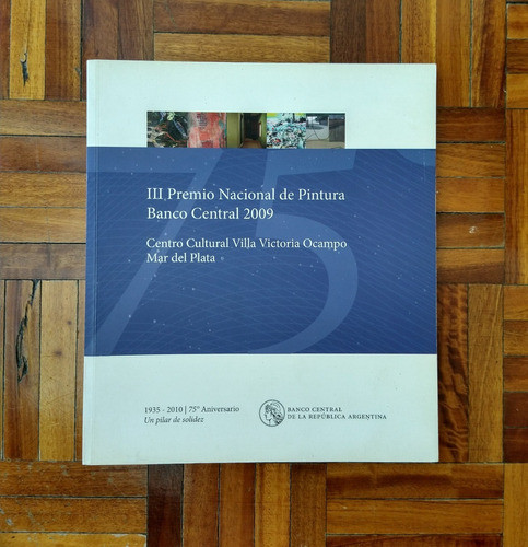 Catálogo Iii Premio Nacional De Pintura Banco Central 2009 0