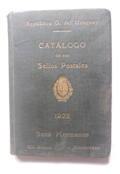 Catalogo Sellos Postales Uruguay Soto Hermano 1922 Filatelia 0