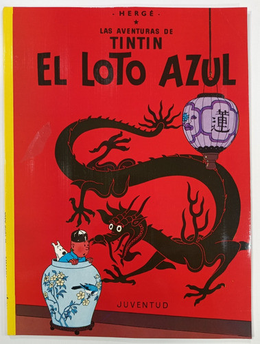 Las Aventuras De Tintin, El Loto Azul De Hergé- Juventud 0