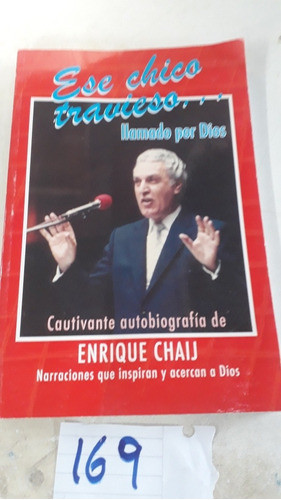 Ese Chico Travieso Enrique Chaij 0