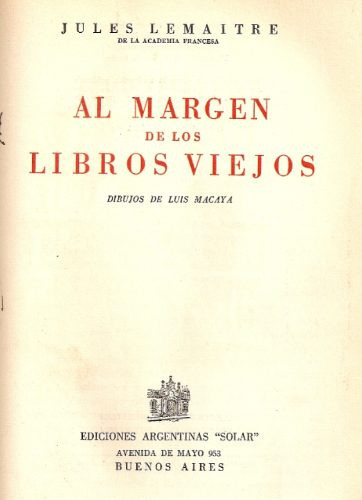 Al Margen De Los Libros Viejos - Jules Lemaitre - Solar 0