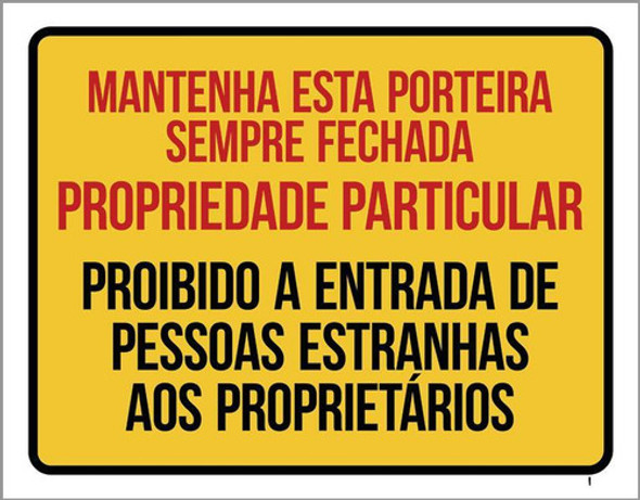 Placa Mantenha Porteira Fechada Propriedade Particular 18x23 0