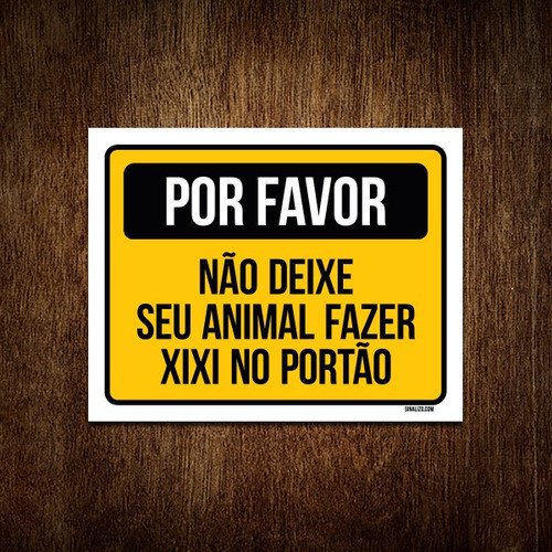 Kit 5 Placas Por Favor Não Deixe Animal Fazer Xixi Portão 0