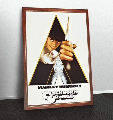 La Naranja Mecanica Stanley Kubrick Poster Cine Enmarcado 0