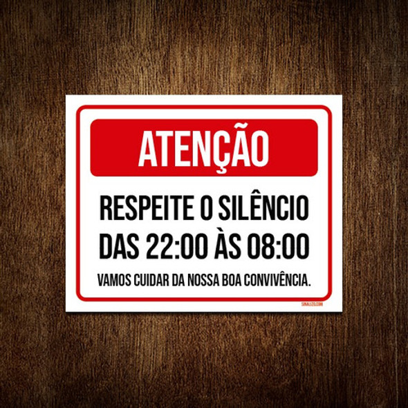 Kit 3 Placa Sinalização - Atenção Respeite Silêncio 22 As 8 0