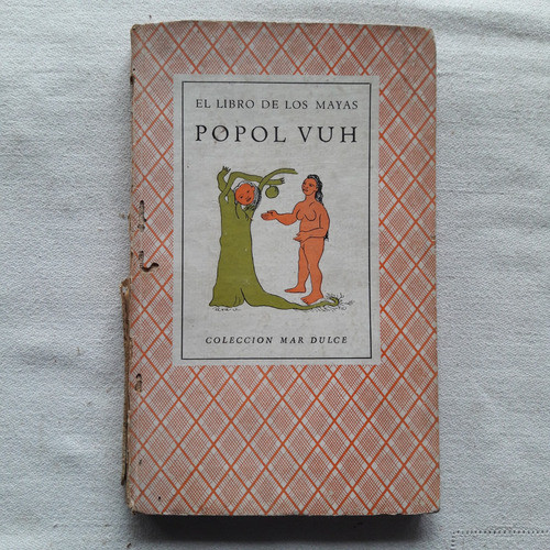 El Libro De Los Mayas - Popol Vuh - Editorial Nova 1944 0
