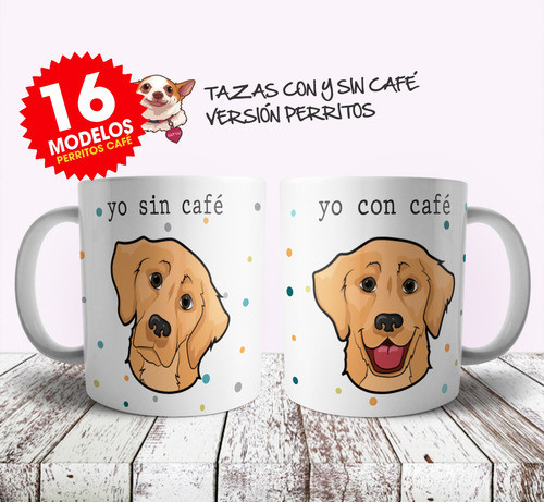 Plantillas Tazas Perritos Con Y Sin Café Memes Sublimar T218 1