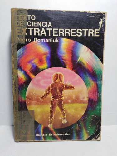 Textos De Ciencia Extraterrestre Pedro Romaniuk Lomo C/cinta 0