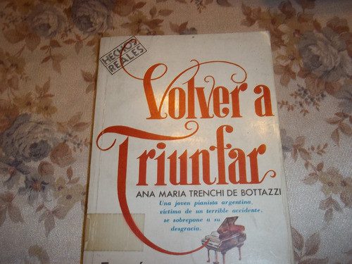 Volver A Triunfar - Ana Maria Trenchi De Bottazzi 0