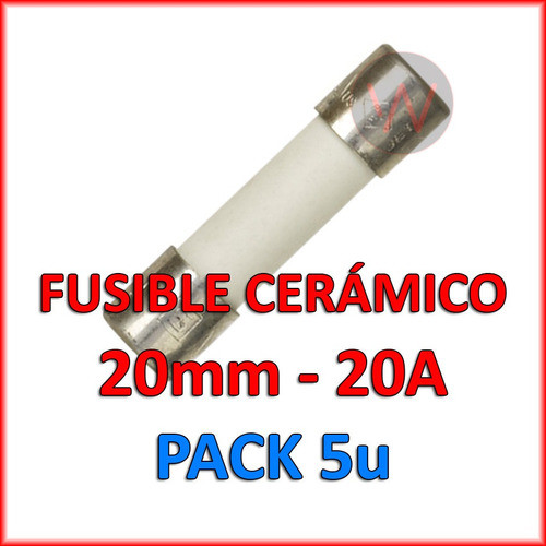 Fusible Ceramico 20mm 20a Horno Estufa Pack 5 Unidades 1