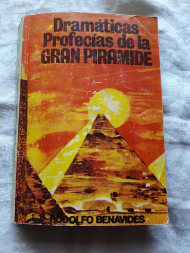 Dramaticas Profecias De La Gran Piramide - Roberto Benavides 0