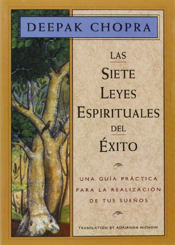 Las Siete Leyes Espirituales Del Exito. Deepak Chopra 0