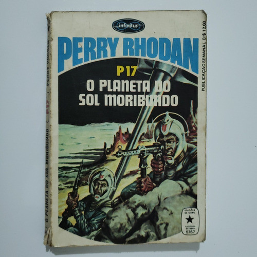 Perry Rhodan 17 : O Planeta Do Sol Moribundo - 1ª Edição 0
