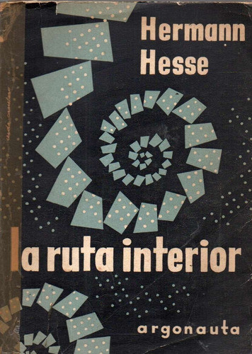 La Ruta Interior Hermann Hesse 0