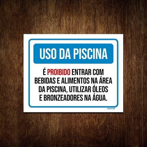 Placa Uso Da Piscina Proibido Entrar Com Bebidas 18x23 0