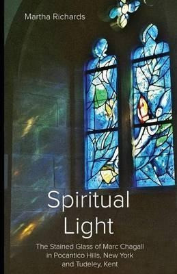 Spiritual Light : The Stained Glass Of Marc Chagall In Po... 0