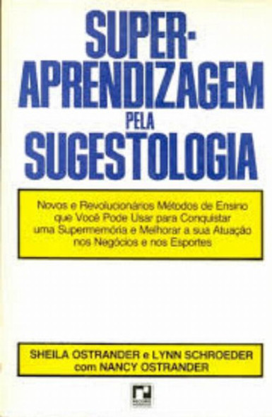 Super-apredizagem Pela Sugestologia De Sheila Ostrander, ... 0 Super-apredizagem Pela Sugestologia De Sheila Ostrander, ... 0