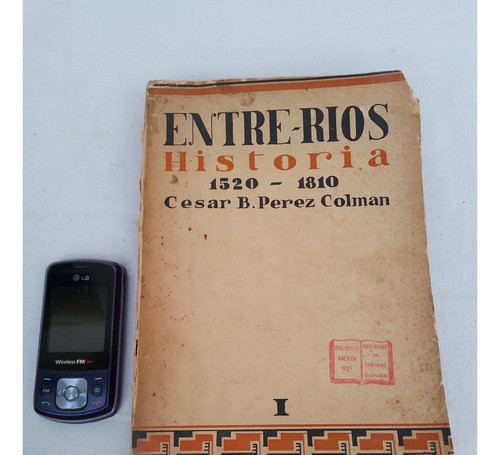 Antiguo Libro Historia D Entre Rios Blas Pérez Colman Tomo I 0
