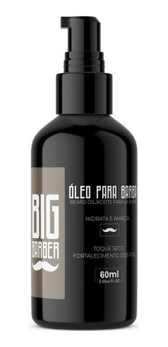 Óleo Para Barba Big Barber 60ml Hidrata Pelo Rico Vitaminas 1