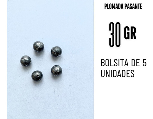 Plomada Pasante Redonda 30gr Gramos X 5 Unidades. Pesca 1