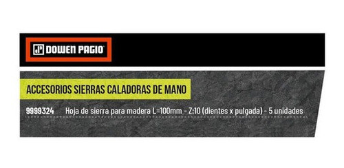 Hoja De Sierra P/madera 10 Dientes Dowen Pagio 9999324 1