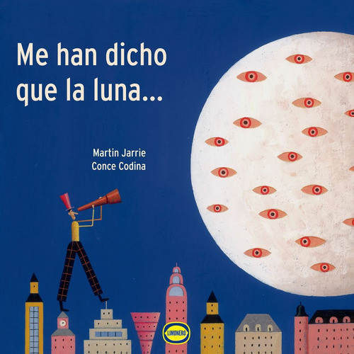 Me Han Dicho Que La Luna Martin Jarrie Conce Codina Limonero 0