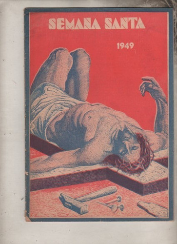 Antigua Revista Catolica * Semana Santa * Año 1949 N° 184 0