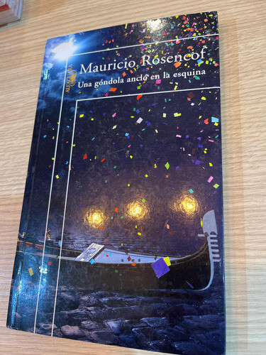 Mauricio Rosencof - Una Góndola Anclo En La Esquina - 0