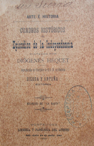 Folleto Cuadros Episodios Independencia Pintados Hequet 1896 0