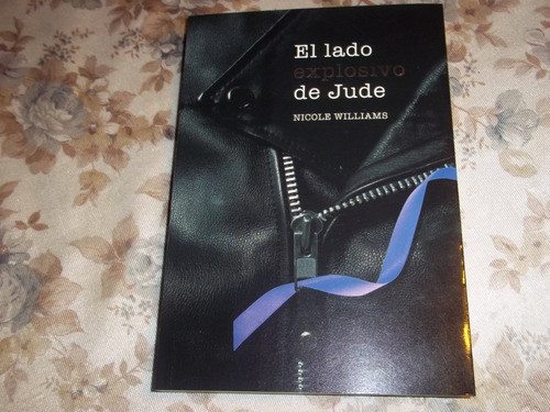 El Lado Explosivo De Jude - Nicole Williams 0